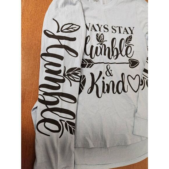 NWT On Fire Medium blue long sleeved t-shirt with "Always stay humble and kin" o - Picture 4 of 6